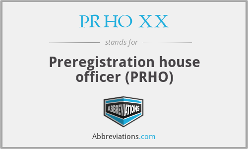 What does PRHO XX stand for?